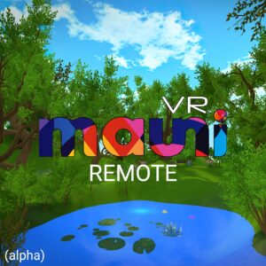 Mauni VR - Remote (Alpha)